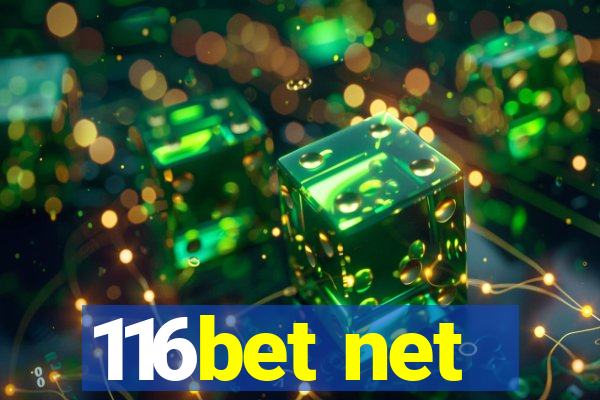 116bet net